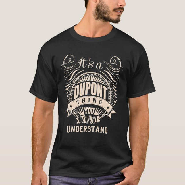 T-shirt C'est un DUPONT que vous ne comprendriez pas les c (Devant)