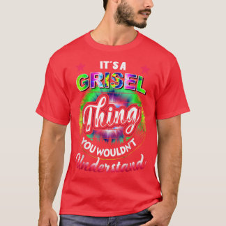 T-shirt C'est un Grisel Thing Tie Dye Grisel Nom 5454