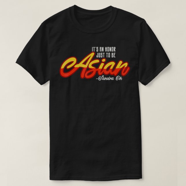 T-shirt C'Est Un Honneur Juste D'Être Asiatique (Design devant)