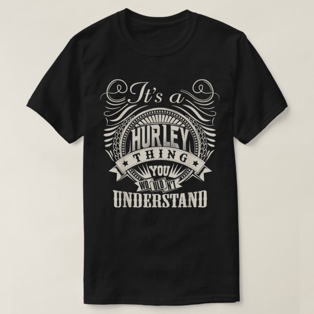 T-shirt C'EST UN HURLEY que vous ne comprendriez pas la fa (Design devant)