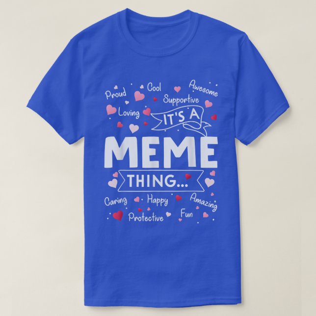 T-shirt C'est un mème, c'est drôle de dire mignonne grand- (Design devant)
