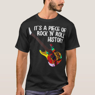 T-shirt C'est un morceau de rock n roll histoire