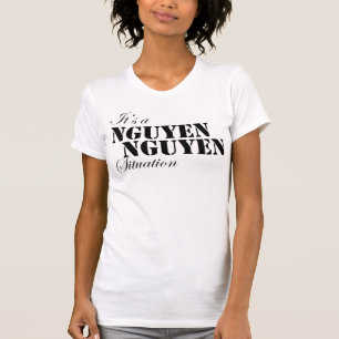 T-shirt C'est un nguyen nguyen la situation