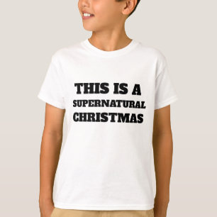 T-shirt C'est un Noël surnaturel