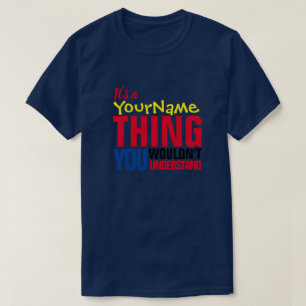 T-shirt C'est un nom d'enfant QUE VOUS NE COMPRENEZ PAS