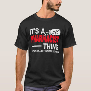 T-shirt C'est un pharmacien Thing vente de médicaments de