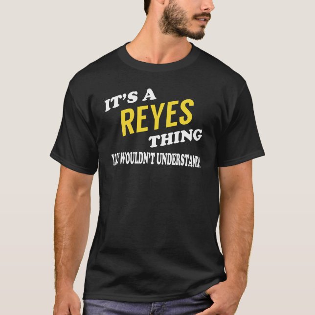 T-shirt C'est un REYES que vous ne comprendriez pas (Devant)