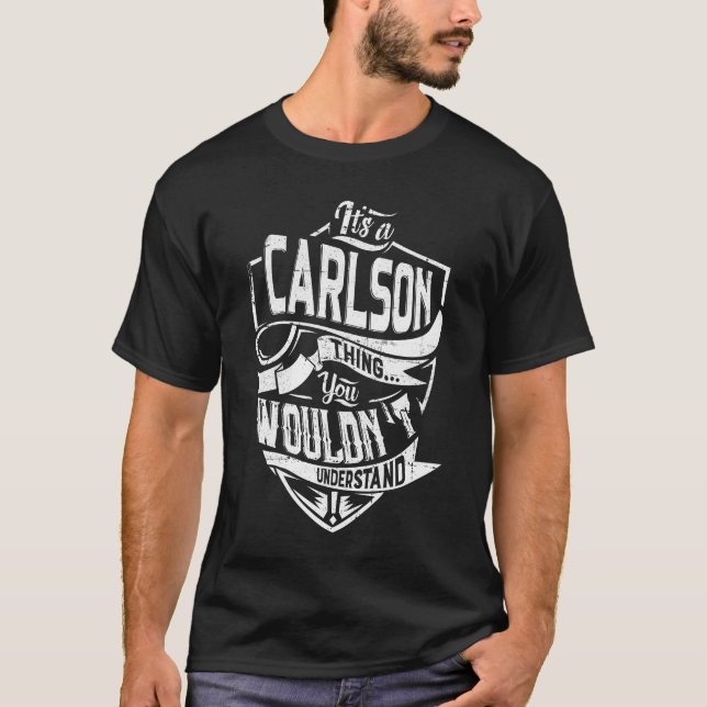 T-shirt C'est un truc CARLSON, tu ne comprendrais pas (Devant)