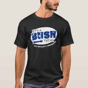 T-shirt C'est un truc de Bush