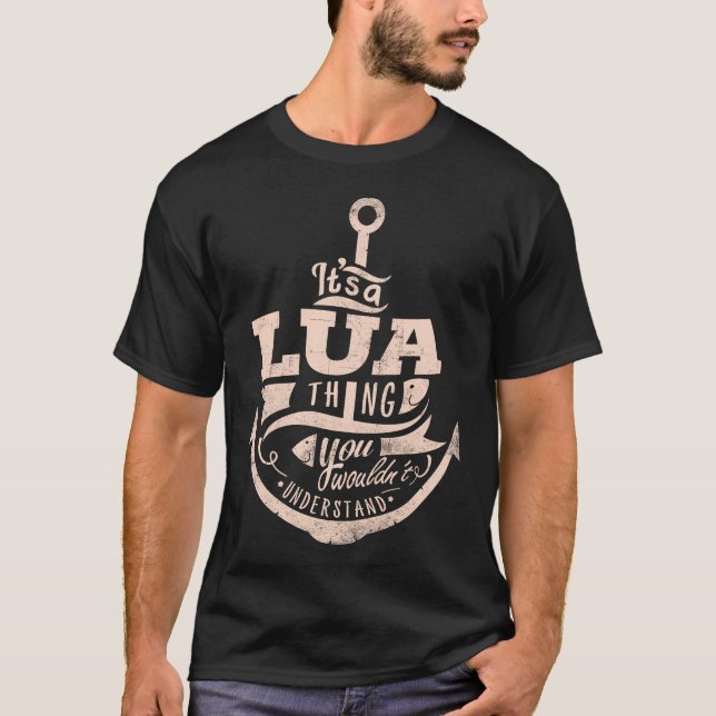 T-shirt C'est un truc de LUA, vous ne comprendriez pas (Devant)