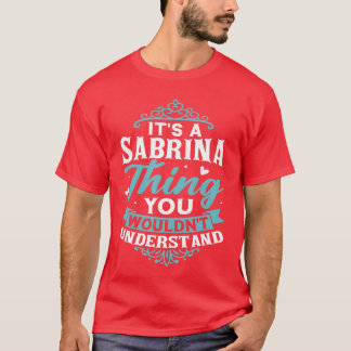 T-shirt C'est un truc de Sabrina que vous ne comprendriez