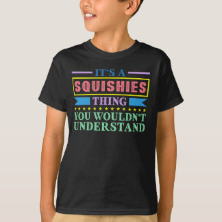 T-shirt C'est un truc de Squishies