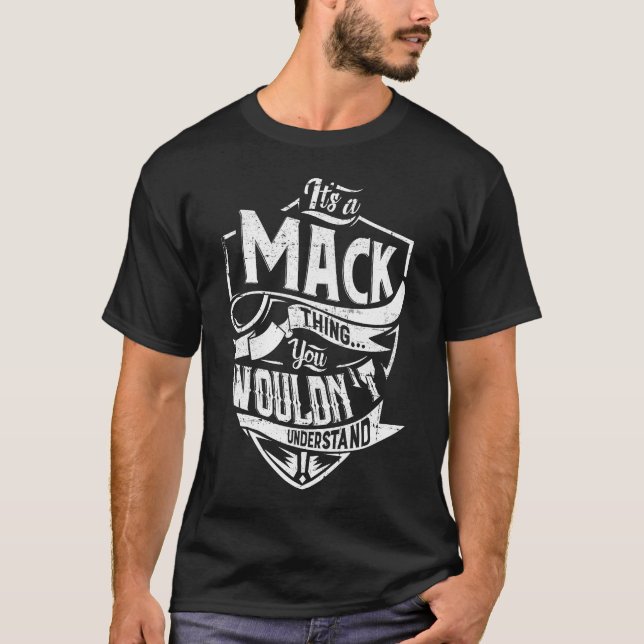 T-shirt C'est un truc MACK, tu ne comprendrais pas (Devant)
