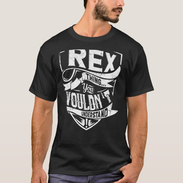T-shirt C'est un truc Rex, tu ne comprendrais pas (Devant)