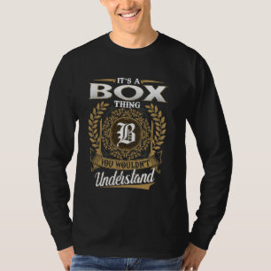 T-shirt C'est une affaire de BOÎTE que vous ne comprendrie