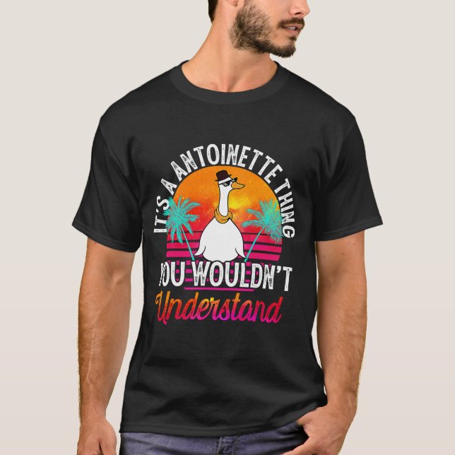 T-shirt C'est une antoinette que vous ne comprendriez pas (Devant)