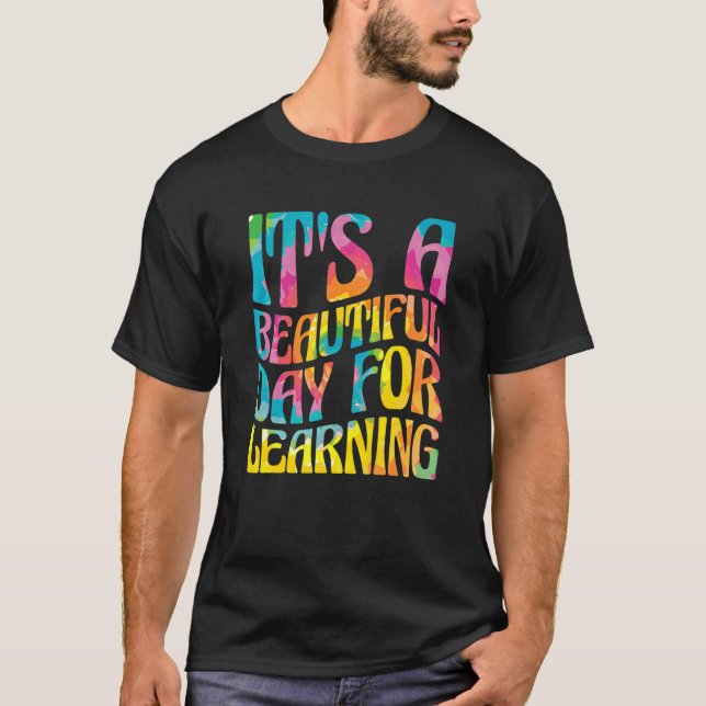 T-shirt C'Est Une Belle Journée Pour Les Étudiants Enseign (Devant)