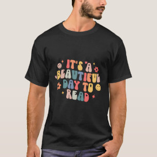 T-shirt C'Est Une Belle Journée Pour Lire L'Enseignant De