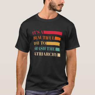 T-shirt C'est une belle journée pour masquer le patriarcat