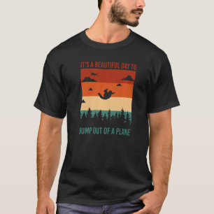 T-shirt C'est Une Belle Journée Pour Sauter D'Un Avion Sky