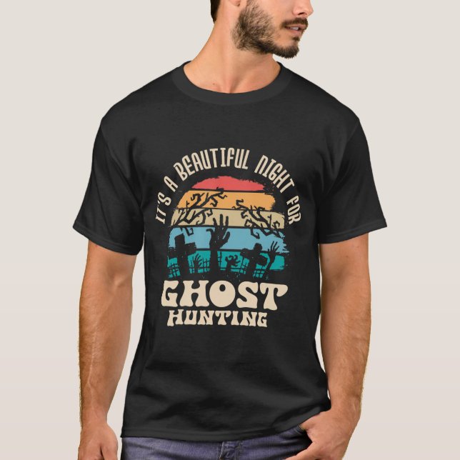 T-shirt C'Est Une Belle Nuit Pour La Chasse Aux Fantômes (Devant)
