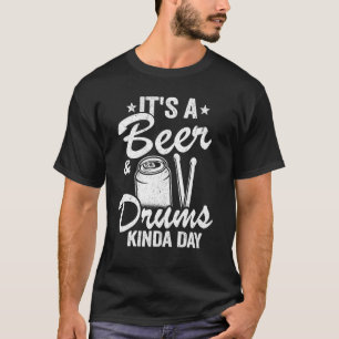 T-shirt C'est une bière et des tambours Percussionniste de