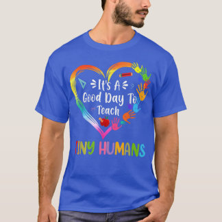 T-shirt C'est une bonne journée d'apprendre à Tiny Humans 