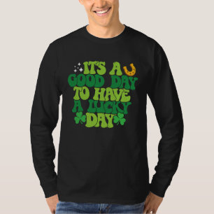 T-shirt C'est une bonne journée pour avoir une journée cha
