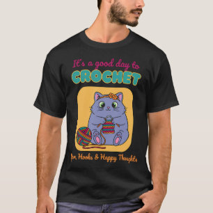 T-shirt C'est une bonne journée pour les crochets de laine