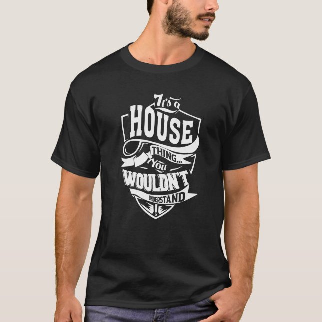 T-shirt C'est une chose à la maison (Devant)