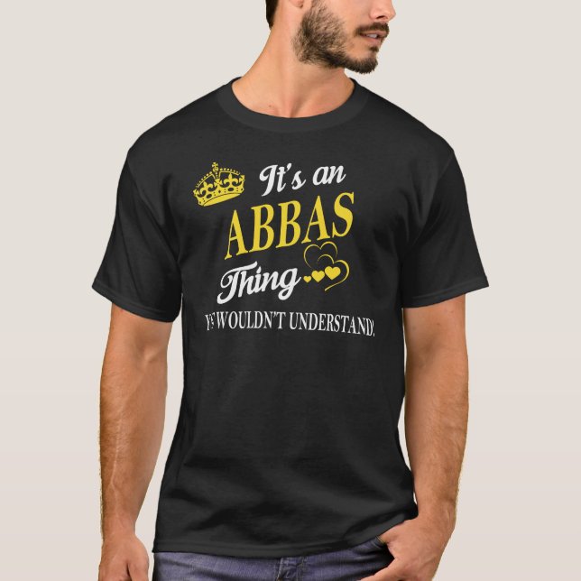 T-shirt C'est une chose ABBAS que vous ne comprendriez pas (Devant)