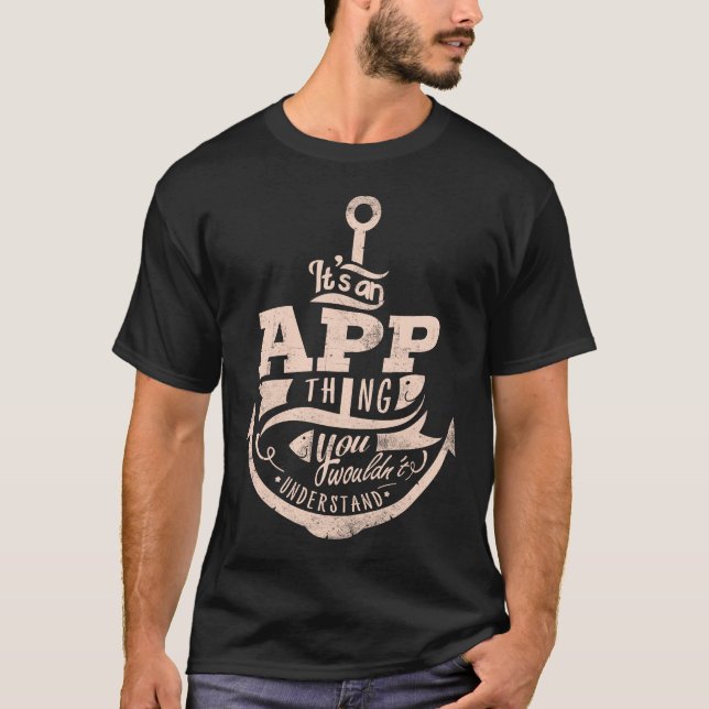 T-shirt C'est une chose APP, vous ne comprendriez pas (Devant)