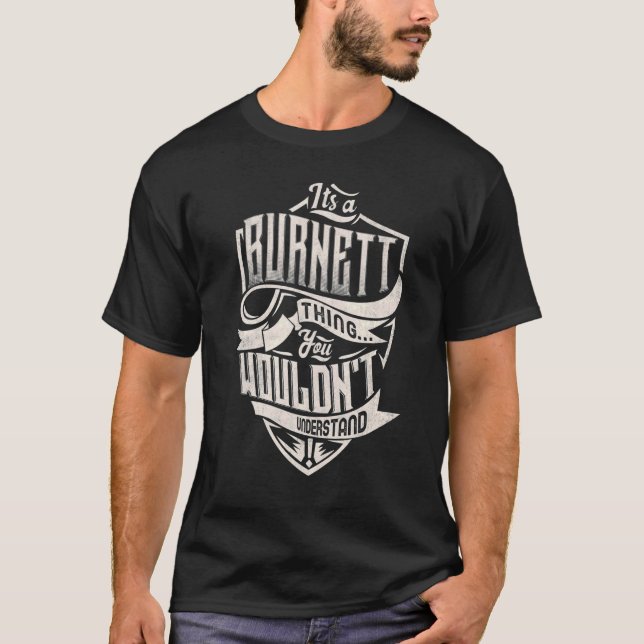 T-shirt C'est une chose Burnett qu'on ne comprend pas (Devant)