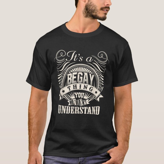 T-shirt C'est une chose de BEGAY que vous ne comprendriez  (Devant)