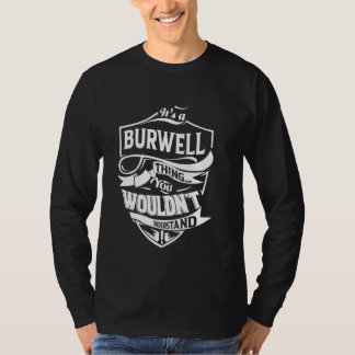 T-shirt C'est une chose de BURWELL que vous ne comprendrie