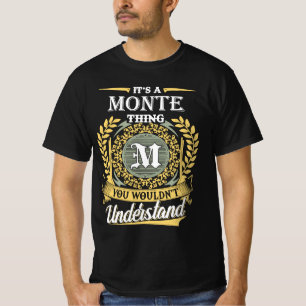 T-shirt C'est une chose de Monte que vous ne pourriez pas