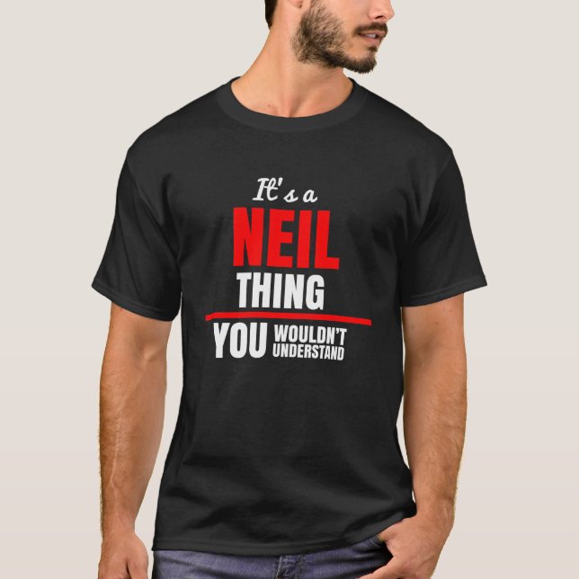 T-shirt C'est une chose de Neil que tu ne comprendrais pas (Devant)