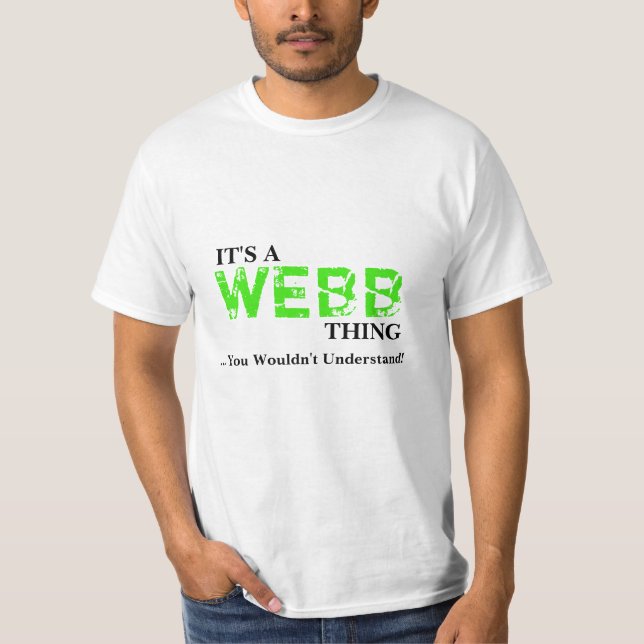 T-shirt C'est une chose de WEBB… que vous ne comprendriez (Devant)