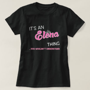 T-shirt C'est une chose Elena que vous ne comprendriez pas
