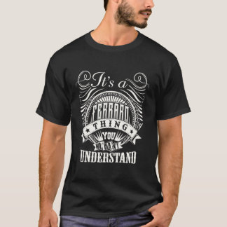 T-shirt C'est une chose FERRARO que vous ne comprendriez p