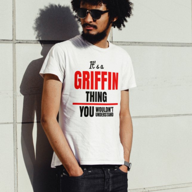 T-shirt C&#x27;est une chose Griffin que vous ne comprendriez p (Créateur téléchargé)
