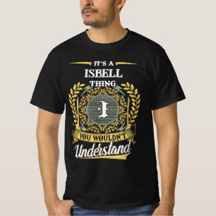 T-shirt C'est une chose ISBELL que vous ne comprendriez pa