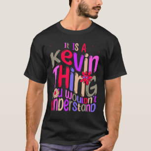 T-shirt C'est une chose Kevin que vous ne comprendriez pas