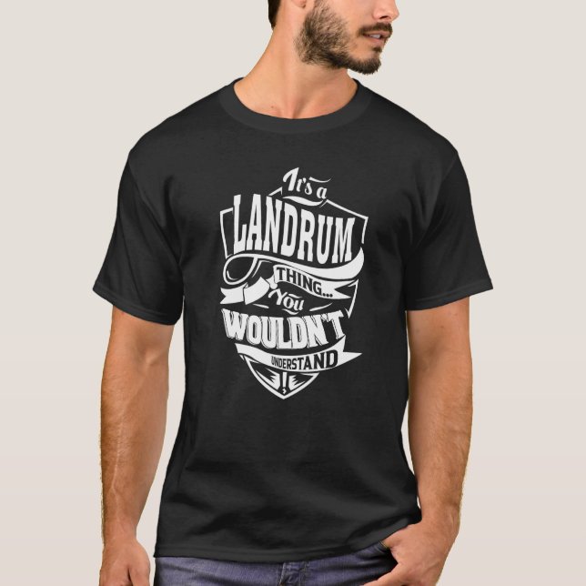 T-shirt C'est une chose LANDRUM que vous ne comprendriez p (Devant)