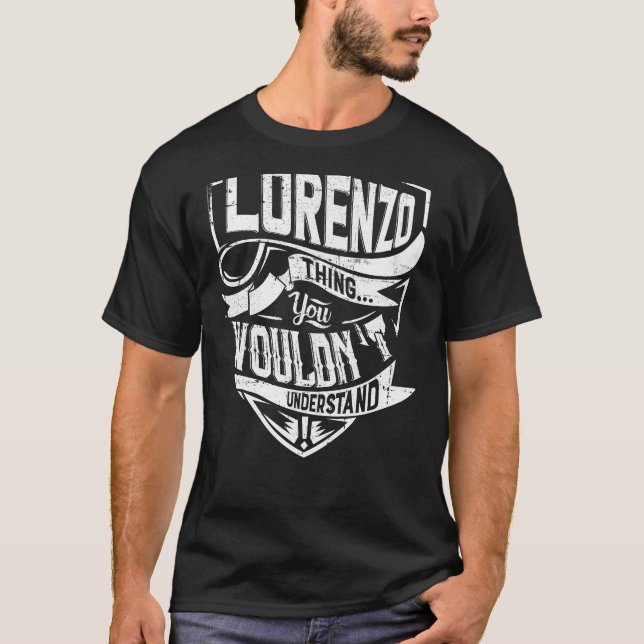 T-shirt C'est une chose LORENZO, vous ne comprendriez pas (Devant)
