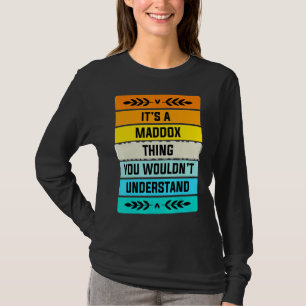 T-shirt C'est une chose Maddoxe que vous ne comprendriez p