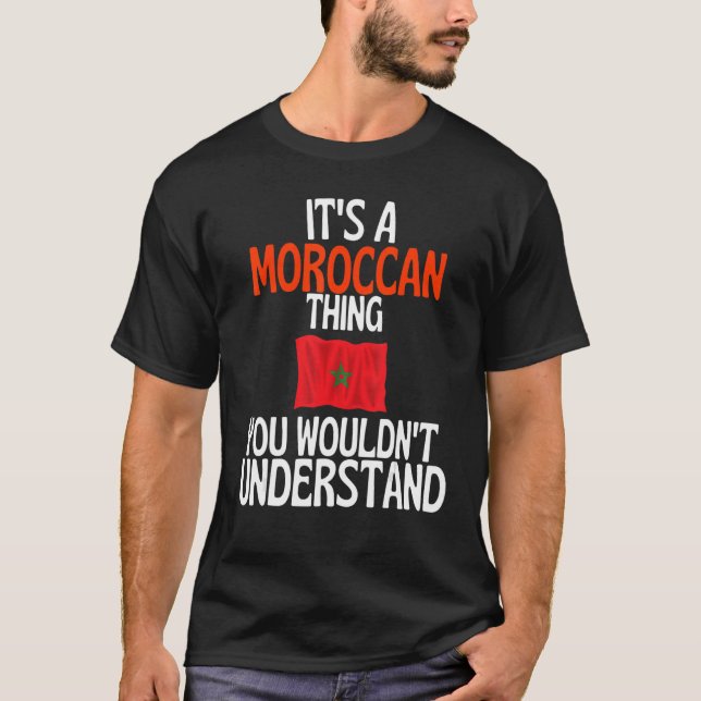 T-shirt C'Est Une Chose Marocaine Que Vous Ne Comprendriez (Devant)