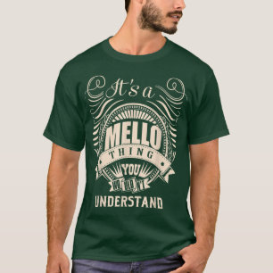T-shirt C'est une chose MELLO que vous ne comprendriez pas