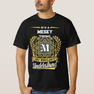 T-shirt C'est une Chose MESEY que Vous Ne Comprendrez Pas