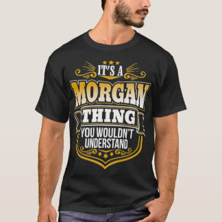T-shirt C'est une chose Morgan que tu ne comprendrais pas